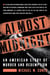 Almost Midnight - An American Story of Murder and Redemption