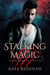 Stalking Magic - Guarded by the Shifter, #3