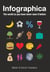 Infographica - The World as You Have Never Seen it Before