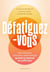 Défatiguez-vous - Les clés pour retrouver votre énergie quand se reposer ne suffit pas