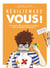 Résiliencez-vous ! - La première BD inspirante et pratique pour surmonter les épreuves