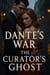 Dante's War The Curator's Ghost