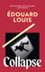 Collapse - The blazing new book from the author of The End of Eddy