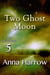 Two Ghost Moon - The Outsiders, #5