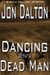 Dancing With a Dead Man - Wolf Mallory Mystery, #3