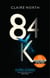 84K - 'An eerily plausible dystopian masterpiece' Emily St John Mandel