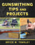 Gunsmithing Tips and Projects