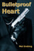 Bulletproof Heart