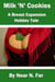 Milk 'N' Cookies: A Breast Expansion Holiday Tale