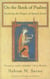 On the Book of Psalms - Exploring the Prayers of Ancient Israel