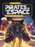 Pirates de l'espace - T3 - Le tigre étoilé