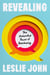 Revealing - The Underrated Power of Oversharing