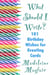 What Should I Write? 101 Birthday Wishes for Greeting Cards - What Should I Write On This Card?
