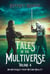 Tales of the Multiverse: Volume 4 - Beyond Reality, #8