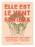 Elle est le vent furieux
