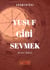 Yusuf Gibi Sevmek