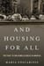 And Housing for All - The Fight to End Homelessness In America