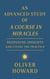 An Advanced Study of A Course in Miracles: Deepening Insights and Living the Practice - A Course in Miracles: A Modern Reader's Journey, #2
