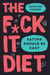 The F*ck It Diet - Eating Should Be Easy