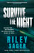 Survive the Night - TikTok made me buy it! A twisty, spine-chilling thriller from the international bestseller