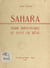 Sahara - Terre impitoyable et pays de rêve