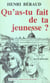 Qu'as-tu fait de ta jeunesse ?