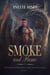 Smoke and Flame - SMOKE, #1