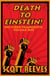 Death to Einstein!: The Video Transcripts, Volume One