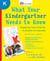 What Your Kindergartner Needs to Know (Revised and updated) - Preparing Your Child for a Lifetime of Learning