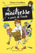 La Maîtresse a peur de l'école