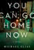 You Can Go Home Now - A Novel