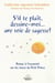S’il te plaît, dessine-moi…  une voie de sagesse! - Retour à l’essentiel sur les traces du Petit Prince