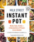 Milk Street Fast and Slow - Instant Pot Cooking at the Speed You Need