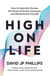 High on Life - How to Naturally Harness the Power of Six Key Hormones and Revolutionize Yourself