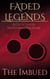 The Imbued - Faded Legends
