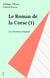 Le Roman de la Corse (1) - Les Chemins d'orgueil