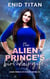 The Alien Prince's Birthday Gift - The Dark Prince of Zubair, #1