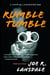 Rumble Tumble - A Hap and Leonard Novel (5)