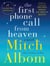 The First Phone Call From Heaven - A Novel