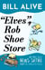 “Elves” Rob Shoe Store