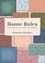 House Rules - 100 Ways to Feel at Home