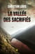 La Vallée des Sacrifiés - Comminges Noir