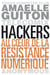 Hackers - Au cœur de la résistance numérique