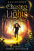 Chasing The Lights: A CT Journey, Book 1 - Chasing The Lights Series, #1