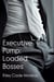 Executive Pump: Loaded Bosses - Executive Pump, #2
