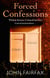 Forced Confessions - SHORTLISTED FOR THE CWA GOLD DAGGER AWARD