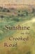 Sunshine on the Crooked Road