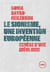 Le sionisme, une invention européenne - Genèse d'une idéologie