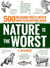Nature is the Worst - 500 reasons you'll never want to go outside again