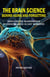 The Brain Science behind Aging and Forgetting:  Unveiling the Neuroscience of Forgetfulness in Lost Memories